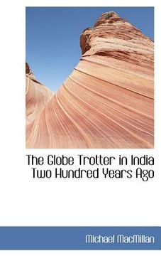 portada the globe trotter in india two hundred years ago