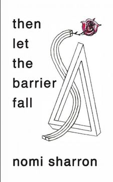 portada Then let the Barrier Fall (en Inglés)