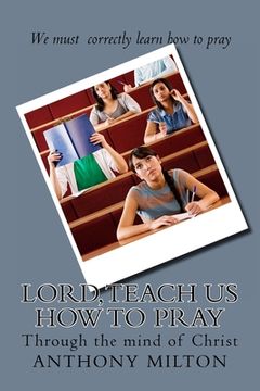 portada Lord, teach us how to pray: through the mind of Christ (in English)