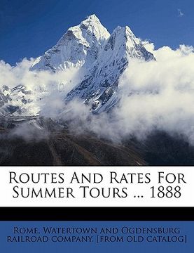 portada routes and rates for summer tours ... 1888 (en Inglés)