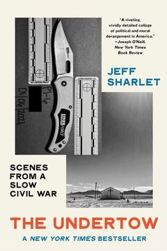 portada The Undertow: Scenes From a Slow Civil war by Sharlet, Jeff [Paperback ] (en Inglés)