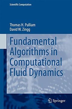 portada Fundamental Algorithms In Computational Fluid Dynamics (scientific Computation) (in English)