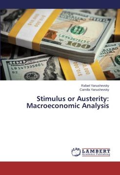 portada Stimulus or Austerity: Macroeconomic Analysis