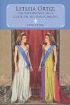Letizia Ortiz Una Republicana En (Testimonio (chronica))