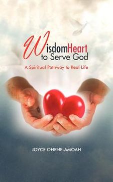 portada wisdom heart to serve god