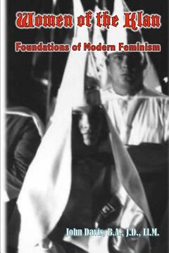 portada Women of the Klan: Foundations of Modern Feminism (en Inglés)