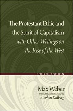 portada The Protestant Ethic and the Spirit of Capitalism With Other Writings on the Rise of the West (en Inglés)