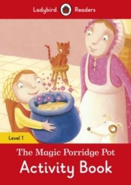 portada The Magic Porridge pot Activity Book – Ladybird Readers Level 1 (en Inglés)