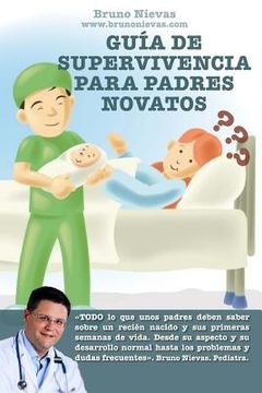 portada Guía de supervivencia para padres novatos: Cómo sobrevivir a un recién nacido