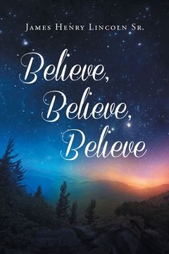 portada Believe Believe Believe (en Inglés)