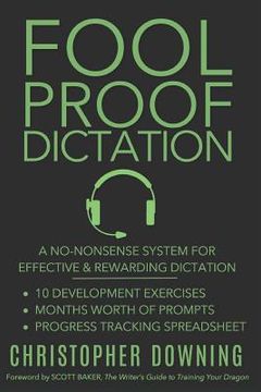 portada Fool Proof Dictation: A No-Nonsense System for Effective & Rewarding Dictation (en Inglés)