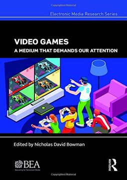 portada Video Games: A Medium That Demands our Attention (Electronic Media Research Series) (en Inglés)