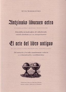portada (b) Antzinako Liburuen Artea = el Arte del Libro Antiguo (en Euskera)
