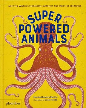 portada Superpowered Animals: Meet the World's Strongest, Smartest, and Swiftest Creatures (en Inglés)