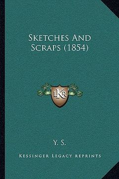 portada sketches and scraps (1854) (in English)