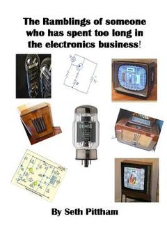 portada The Ramblings of someone who has spent too long in the electronics business (en Inglés)