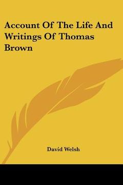 portada account of the life and writings of thomas brown (in English)
