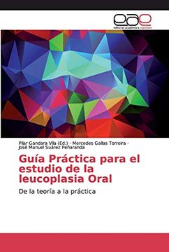 portada Guía Práctica Para el Estudio de la Leucoplasia Oral: De la Teoría a la Práctica