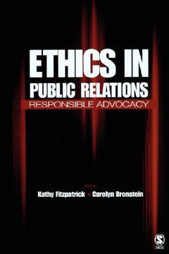 portada ethics in public relations: responsible advocacy