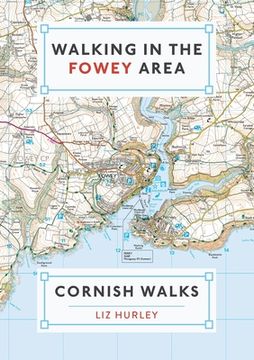 portada Walking in the Fowey Area: Close Encounters of the Local Kind: 2 (Cornish Walks) (in English)