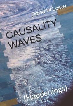 portada Causality Waves: (happenings) (en Inglés)