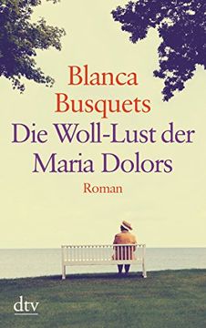 portada Die Woll-Lust der Maria Dolors: Roman (Dtv Großdruck) (in German)