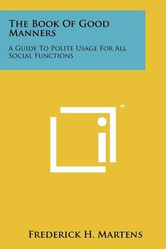 portada the book of good manners: a guide to polite usage for all social functions (en Inglés)