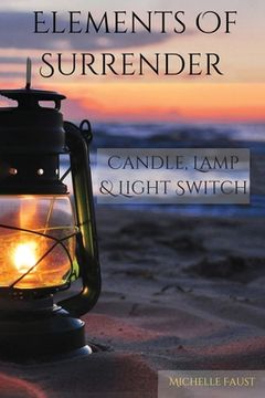 portada Elements Of Surrender (in English)