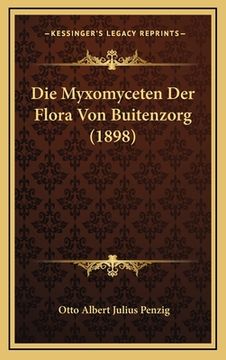 portada Die Myxomyceten Der Flora Von Buitenzorg (1898) (en Alemán)