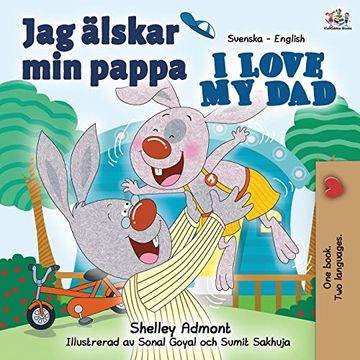 portada Jag Älskar min Pappa i Love my Dad: Swedish English Bilingual Book (Swedish English Bilingual Collection) (en Sueco)