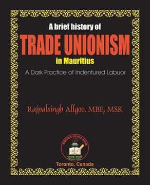 portada A Brief History of Trade Unionism in Mauritius (en Inglés)