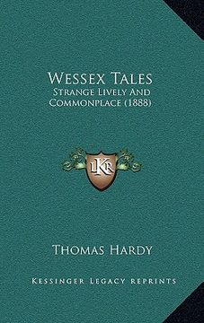 portada wessex tales: strange lively and commonplace (1888) (en Inglés)