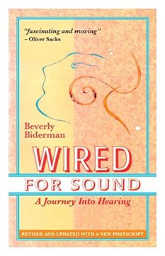 portada Wired For Sound: A Journey Into Hearing (2016 Edition: Revised and Updated with a New Postscript) (en Inglés)
