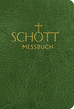 portada Schott Messbuch Fur Die Sonn- Und Festtage Des Lesejahres B: Originaltexte Der Authentischen Deutschen Ausgabe Des Messbuches Und Des Messlektionars (en Alemán)