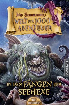 portada Die Welt der 1000 Abenteuer - in den Fängen der Seehexe: Ein Fantasy-Spielbuch (in German)