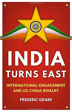 portada India Turns East: International Engagement and Us-China Rivalry