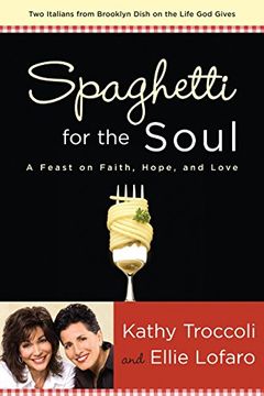 portada Spaghetti for the Soul: A Feast of Faith, Hope and Love (en Inglés)