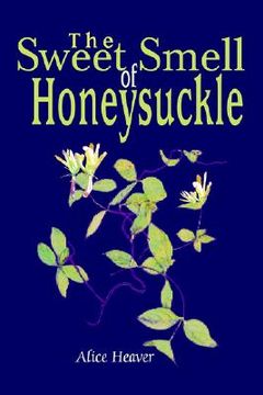 portada the sweet smell of honeysuckle (en Inglés)