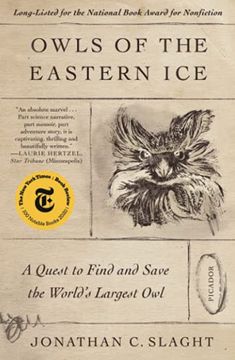 portada Owls of the Eastern Ice: A Quest to Find and Save the World'S Largest owl (en Inglés)