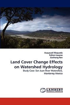 portada land cover change effects on watershed hydrology (in English)