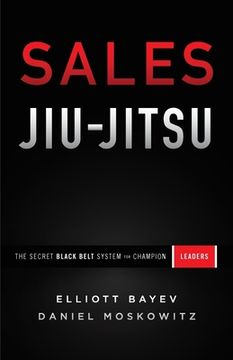 portada Sales Jiu-Jitsu: The Secret Black Belt System for Champion Leaders (in English)