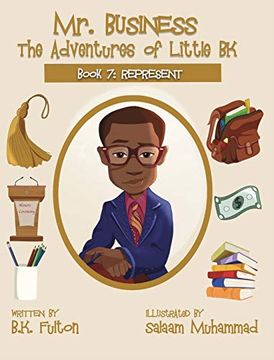 portada Mr. Business: The Adventures of Little bk: Book 7: Represent (in English)