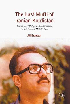 portada The Last Mufti of Iranian Kurdistan: Ethnic and Religious Implications in the Greater Middle East