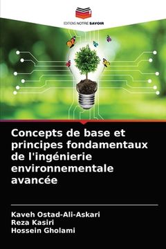 portada Concepts de base et principes fondamentaux de l'ingénierie environnementale avancée (en Francés)