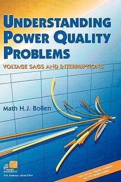 portada understanding power quality problems: voltage sags and interruptions (en Inglés)
