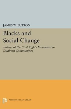 portada Blacks and Social Change: Impact of the Civil Rights Movement in Southern Communities (Princeton Legacy Library)