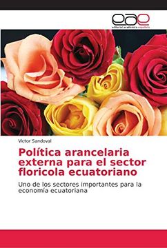 portada Política Arancelaria Externa Para el Sector Floricola Ecuatoriano