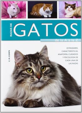 portada Razas de Gatos de la a a la z: Características, Estándares, Anatomía, Cuidados y Psicología de Cada una de las Razas (Guías Completas)