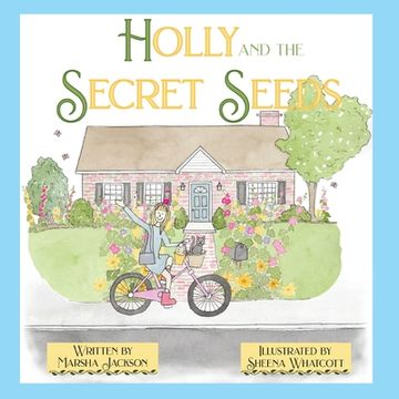 portada Holly and the Secret Seeds (en Inglés)