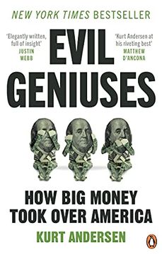 portada Evil Geniuses: The Unmaking of America – a Recent History (en Inglés)